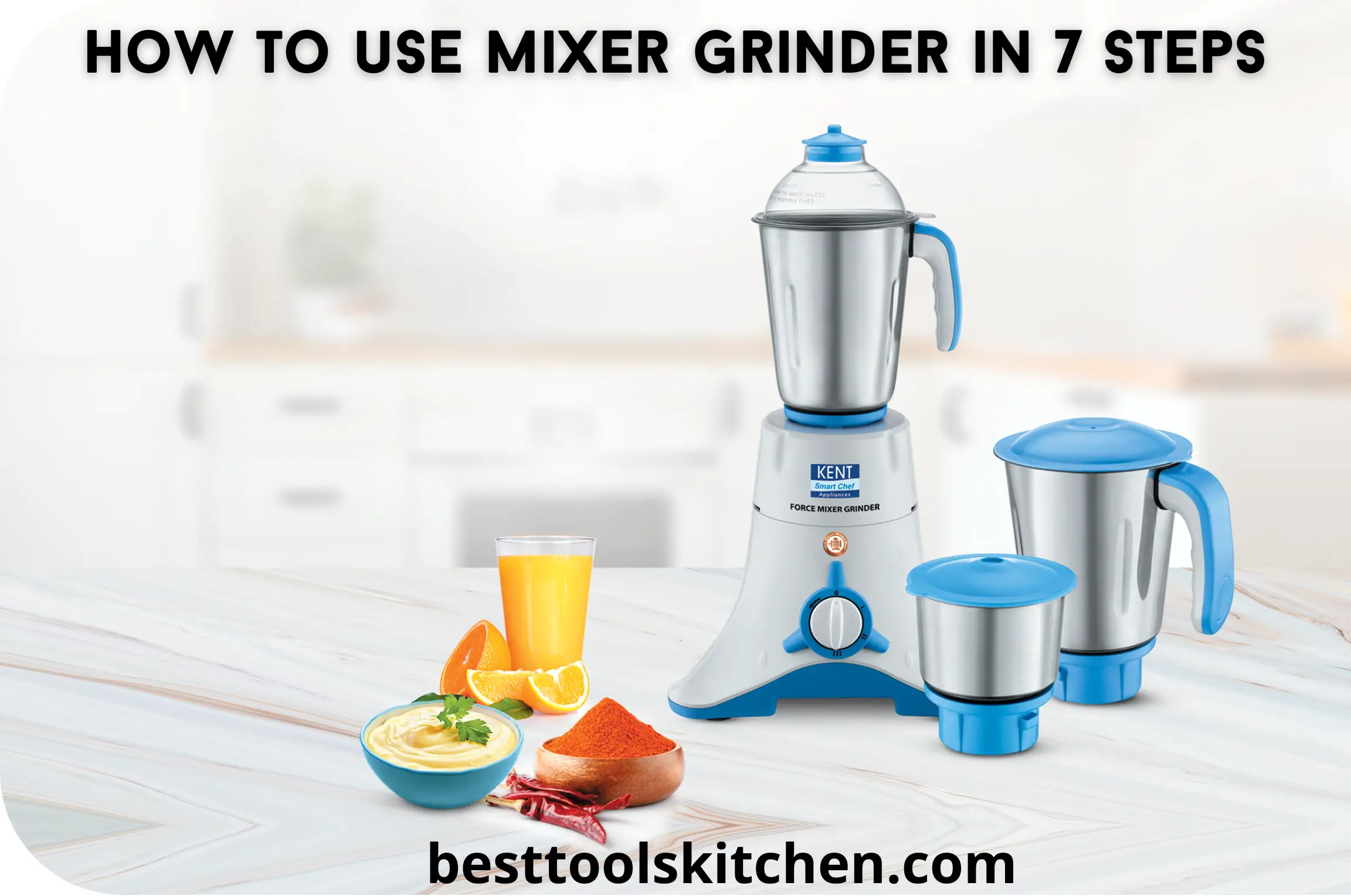How to use mixer grinder in 7 steps