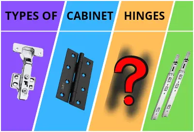 6 Different Type Of Kitchen Cabinet Hinges (TAKE A LOOK)