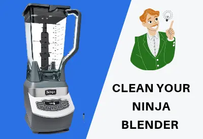5 tested method: how to clean ninja blender