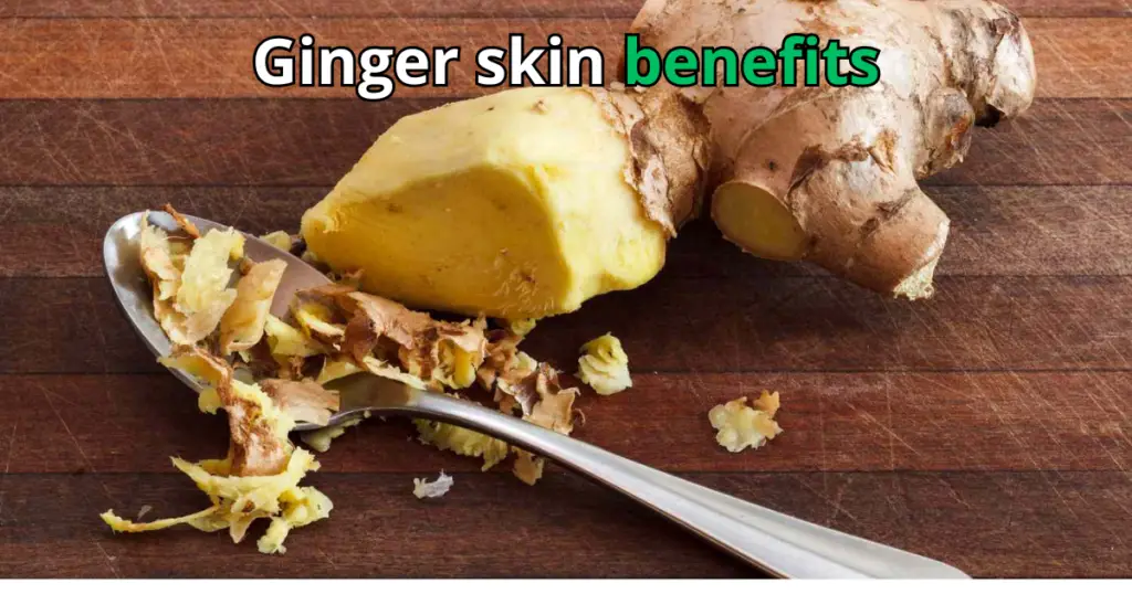 Ginger skin benefits