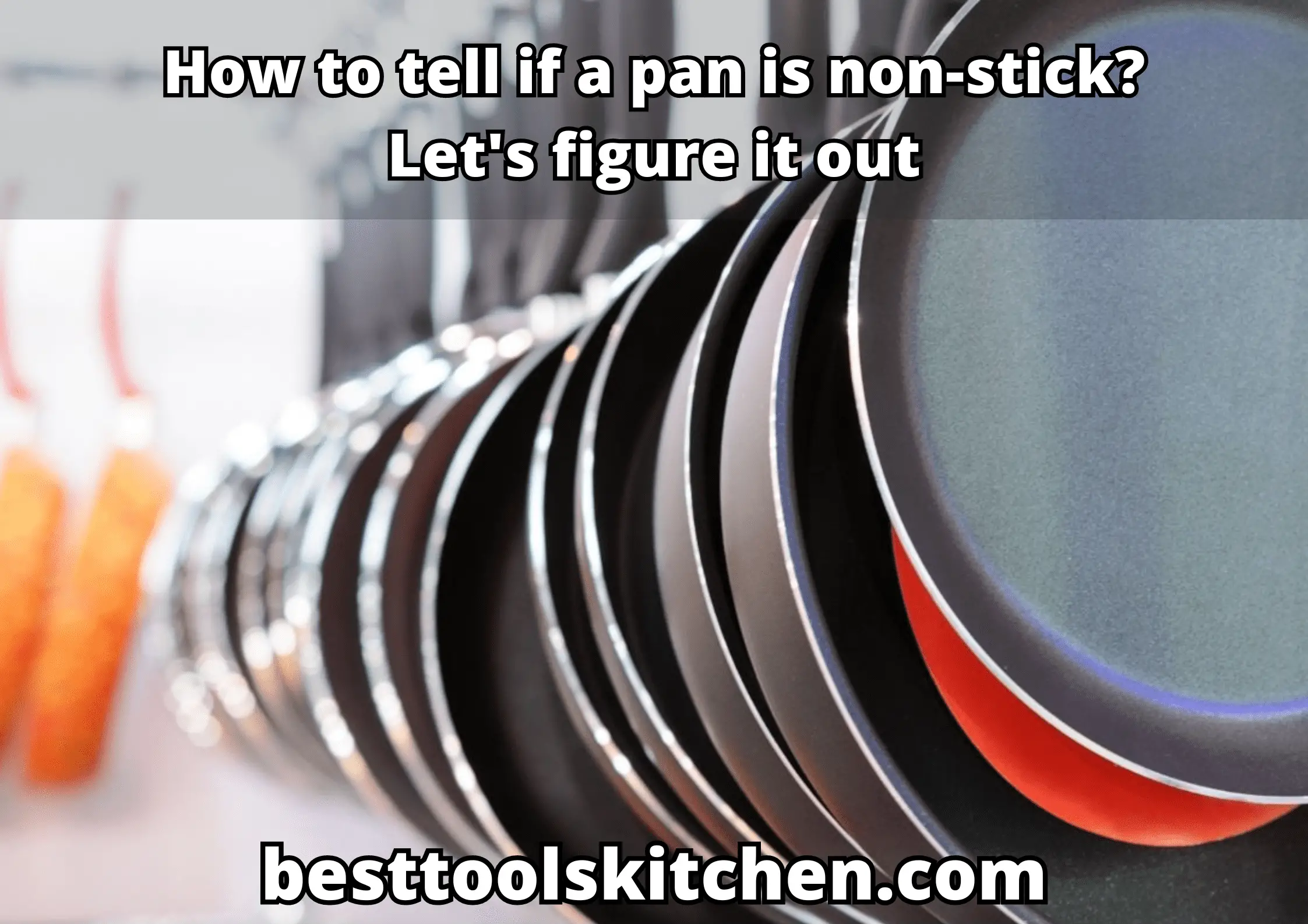 How to tell if a pan is non-stick